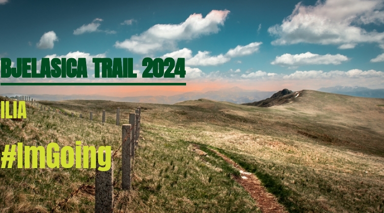 #YoVoy - ILIA (BJELASICA TRAIL 2024)