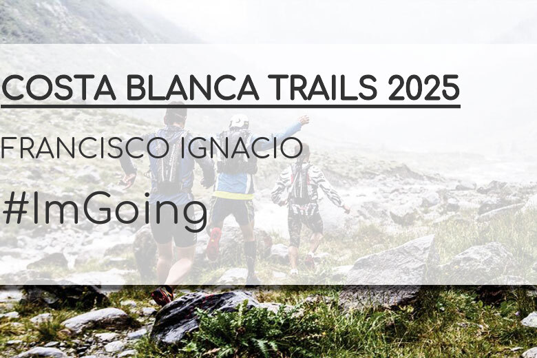#YoVoy - FRANCISCO IGNACIO (COSTA BLANCA TRAILS 2025)