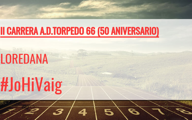 #YoVoy - LOREDANA (II CARRERA A.D.TORPEDO 66 (50 ANIVERSARIO))