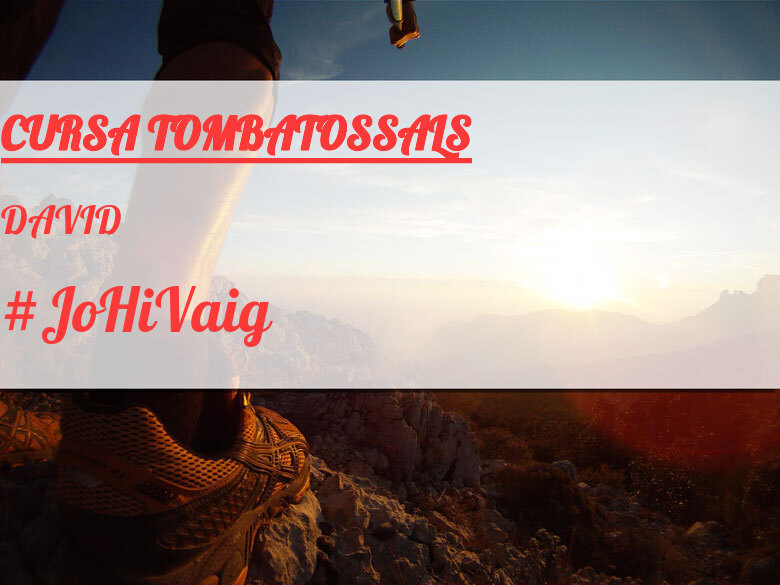 #YoVoy - DAVID (CURSA TOMBATOSSALS)
