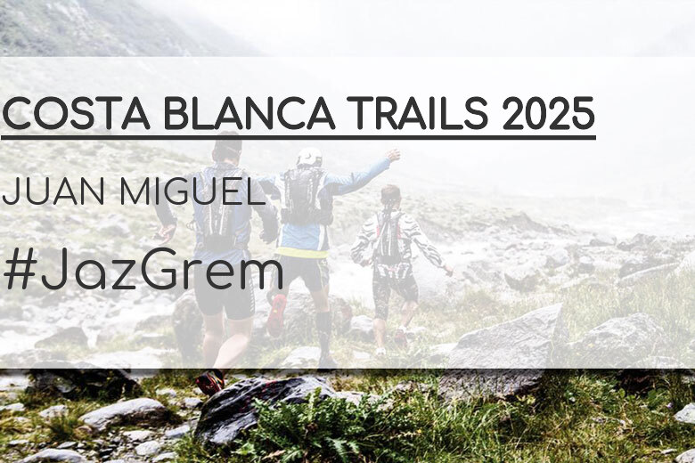 #ImGoing - JUAN MIGUEL (COSTA BLANCA TRAILS 2025)