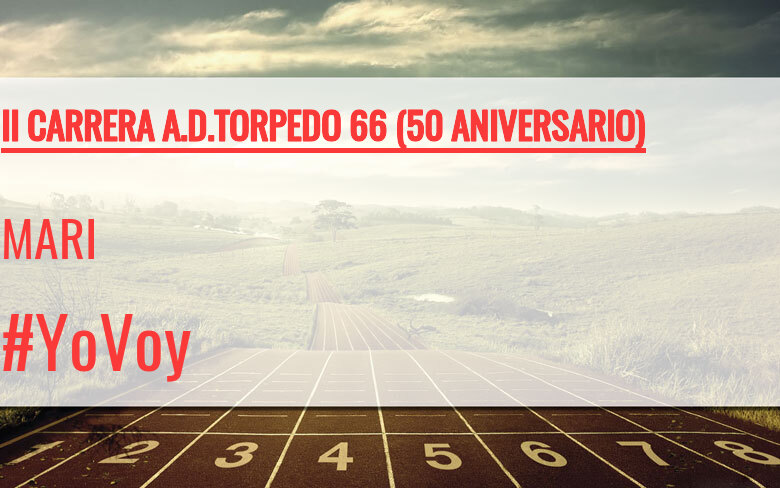 #JoHiVaig - MARI (II CARRERA A.D.TORPEDO 66 (50 ANIVERSARIO))