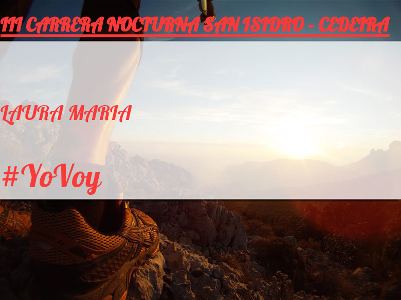#ImGoing - LAURA MARIA (III CARRERA NOCTURNA SAN ISIDRO – CEDEIRA)