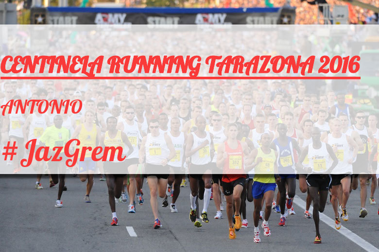 #ImGoing - ANTONIO  (CENTINELA RUNNING TARAZONA 2016)