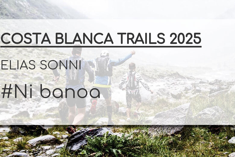 #YoVoy - ELIAS SONNI (COSTA BLANCA TRAILS 2025)