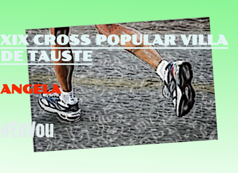 #Ni banoa - ANGELA (XIX CROSS POPULAR VILLA DE TAUSTE)