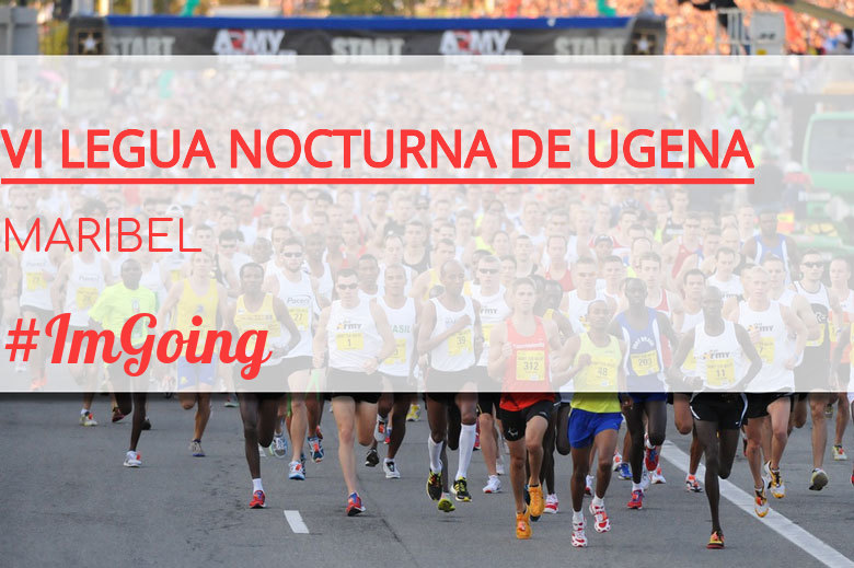 #JoHiVaig - MARIBEL (VI LEGUA NOCTURNA DE UGENA )