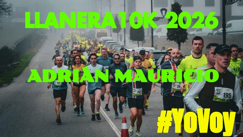 #YoVoy - ADRIÁN MAURICIO (LLANERA10K 2026)