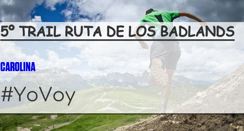 #EuVou - CAROLINA (5º TRAIL RUTA DE LOS BADLANDS)
