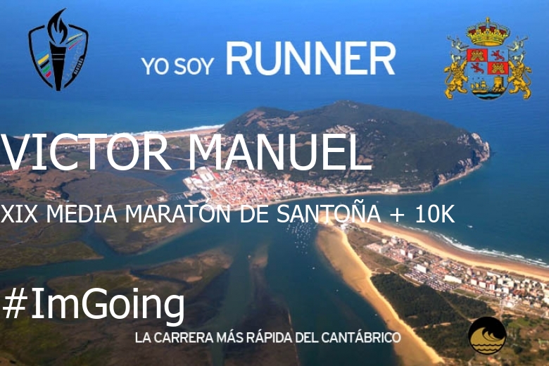 #JoHiVaig - VICTOR MANUEL (XIX MEDIA MARATÓN DE SANTOÑA + 10K)