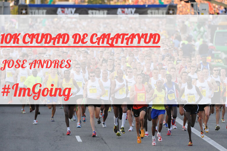 #ImGoing - JOSE ANDRES (10K CIUDAD DE CALATAYUD)
