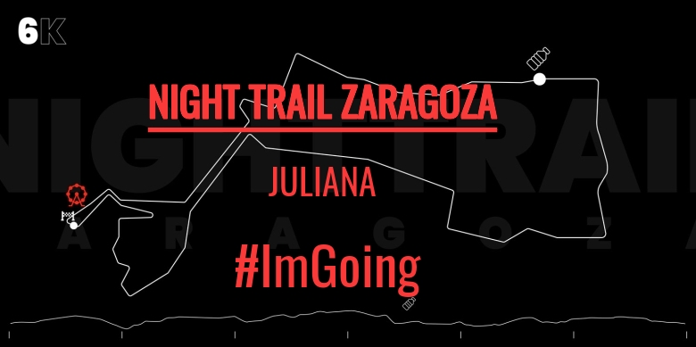 #YoVoy - JULIANA (NIGHT TRAIL ZARAGOZA)