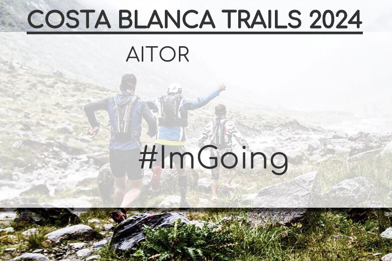 #JoHiVaig - AITOR (COSTA BLANCA TRAILS 2024)