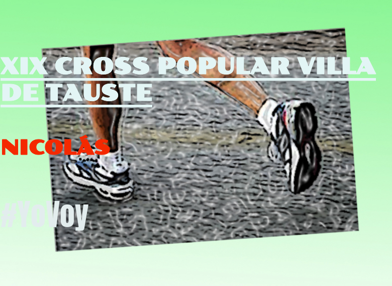 #EuVou - NICOLÁS (XIX CROSS POPULAR VILLA DE TAUSTE)