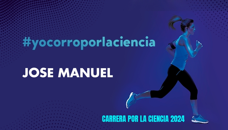 #YoVoy - JOSE MANUEL (CARRERA POR LA CIENCIA 2024)
