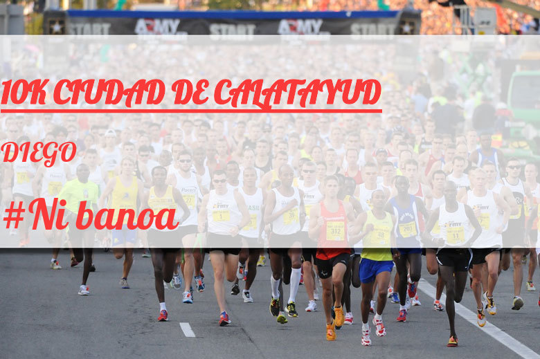 #JoHiVaig - DIEGO (10K CIUDAD DE CALATAYUD)