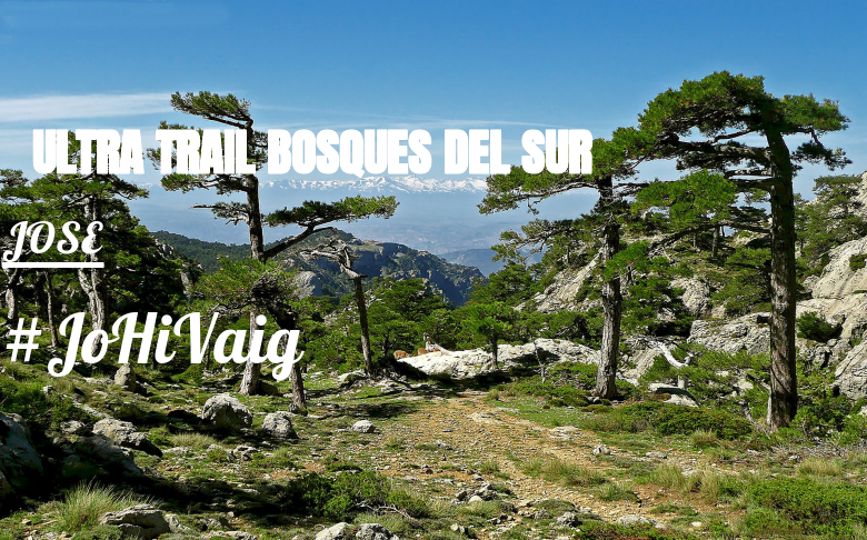 #YoVoy - JOSE (ULTRA TRAIL BOSQUES DEL SUR)