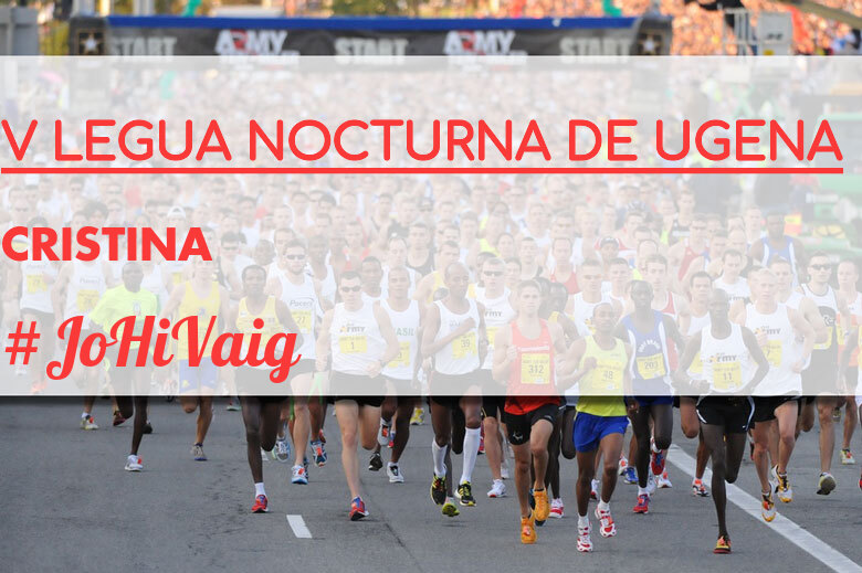 #YoVoy - CRISTINA (V LEGUA NOCTURNA DE UGENA )