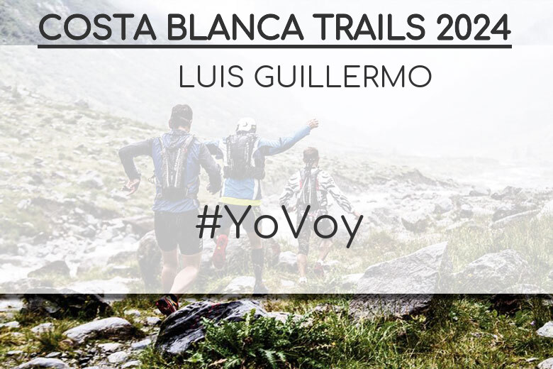 #JazGrem - LUIS GUILLERMO (COSTA BLANCA TRAILS 2024)