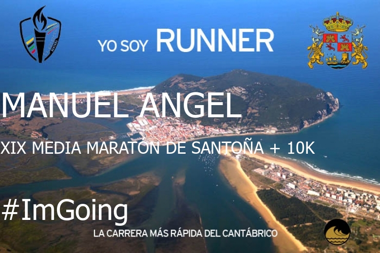 #YoVoy - MANUEL ANGEL (XIX MEDIA MARATÓN DE SANTOÑA + 10K)