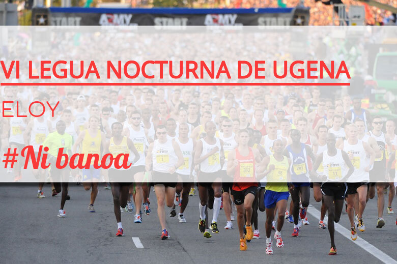 #JoHiVaig - ELOY (VI LEGUA NOCTURNA DE UGENA )