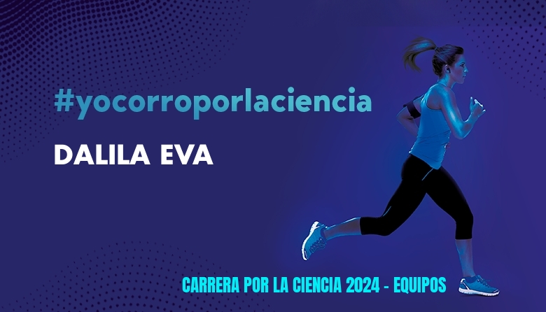 #YoVoy - DALILA EVA (CARRERA POR LA CIENCIA 2024 - EQUIPOS )