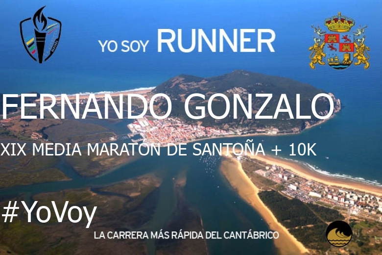 #YoVoy - FERNANDO GONZALO (XIX MEDIA MARATÓN DE SANTOÑA + 10K)