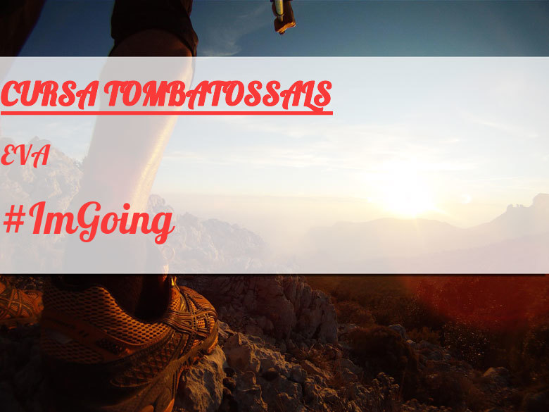 #Ni banoa - EVA (CURSA TOMBATOSSALS)