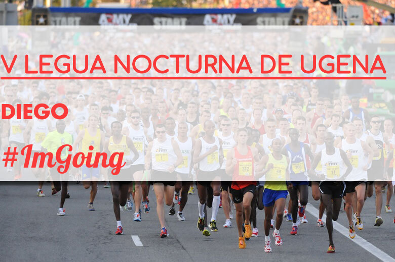 #BinDabei - DIEGO (V LEGUA NOCTURNA DE UGENA )