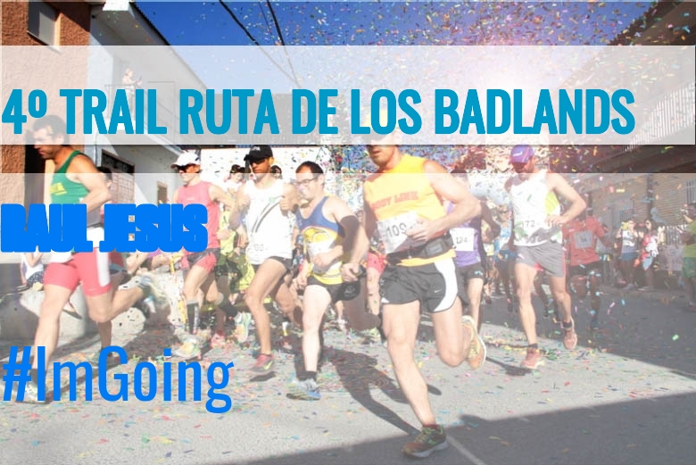 #EuVou - RAUL JESUS (4º TRAIL RUTA DE LOS BADLANDS)
