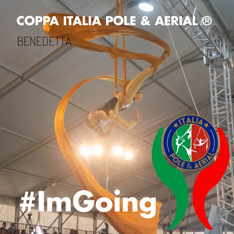 #ImGoing - BENEDETTA (COPPA ITALIA POLE & AERIAL ®)
