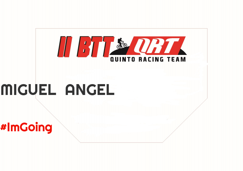 #JoHiVaig - MIGUEL  ANGEL (II BTT QUINTO RACING TEAM )