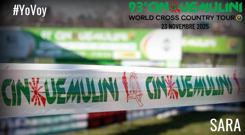 #YoVoy - SARA (93ª CINQUEMULINI CROSS COUNTRY 2025)