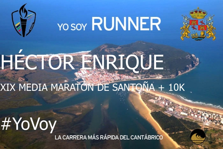 #YoVoy - HÉCTOR ENRIQUE (XIX MEDIA MARATÓN DE SANTOÑA + 10K)
