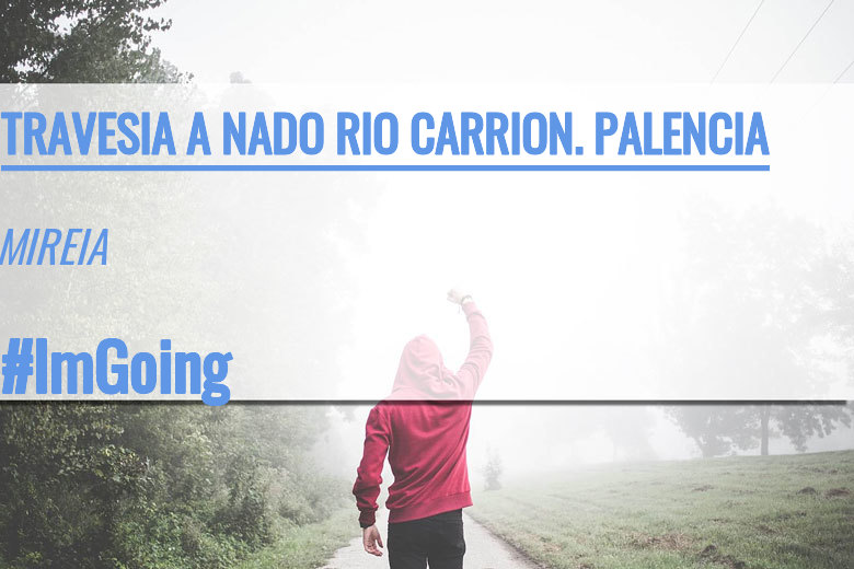 #JazGrem - MIREIA (TRAVESIA A NADO RIO CARRION. PALENCIA)