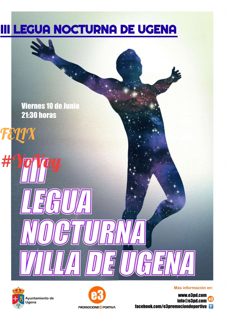 #ImGoing - FELIX (III LEGUA NOCTURNA DE UGENA )