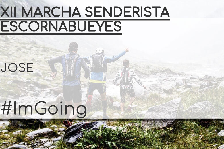 #YoVoy - JOSE (XII MARCHA SENDERISTA ESCORNABUEYES)