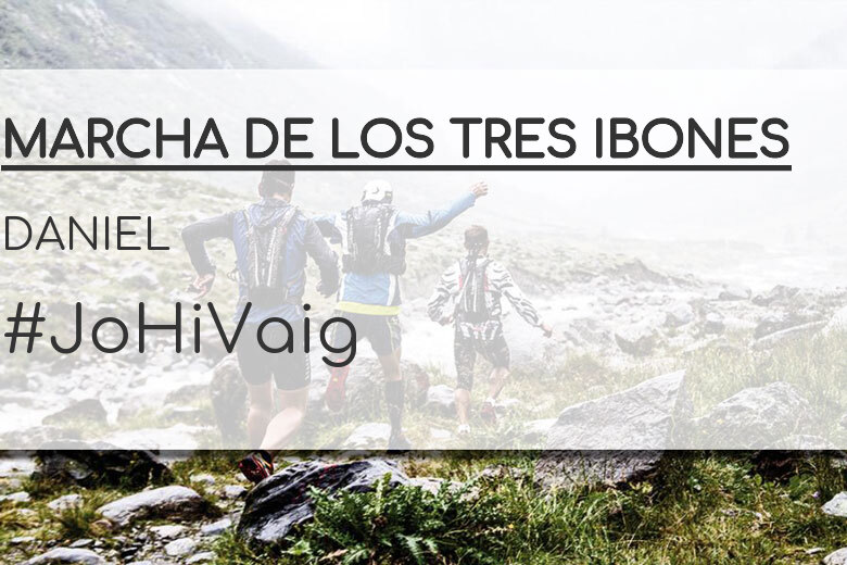 #JoHiVaig - DANIEL (MARCHA DE LOS TRES IBONES)