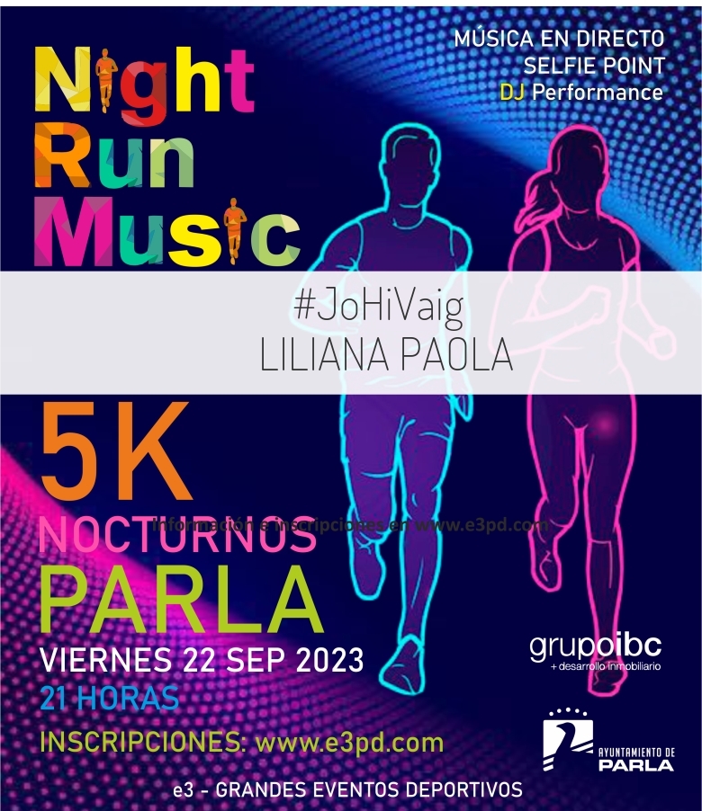 #ImGoing - LILIANA PAOLA (I 5K NOCTURNOS PARLA)