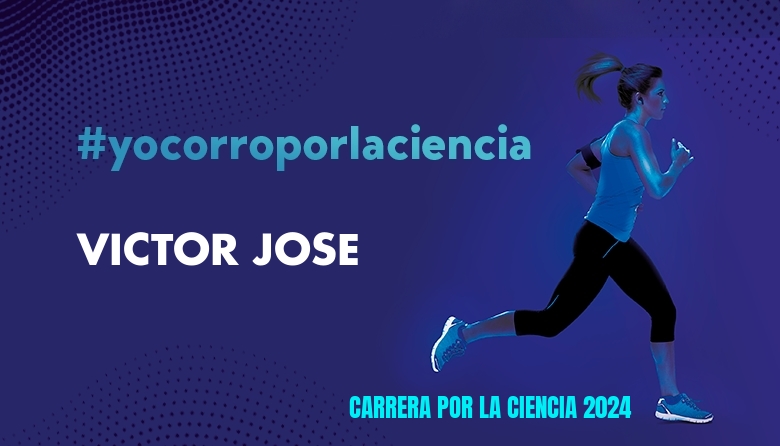 #YoVoy - VICTOR JOSE (CARRERA POR LA CIENCIA 2024)