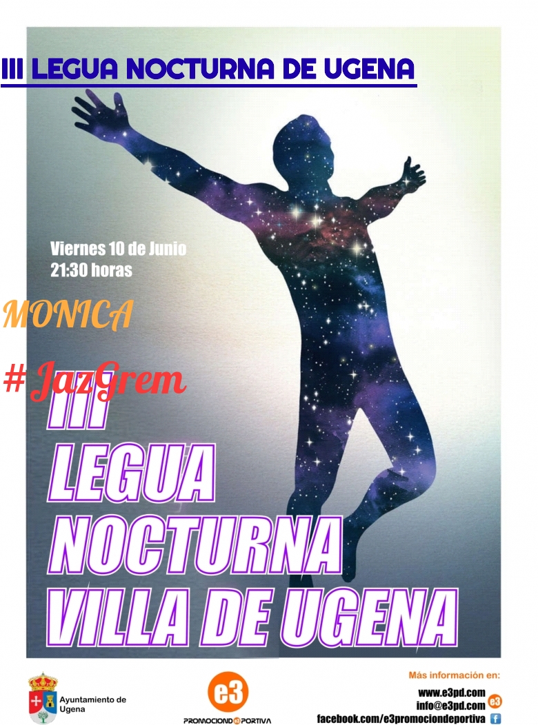 #JoHiVaig - MONICA (III LEGUA NOCTURNA DE UGENA )