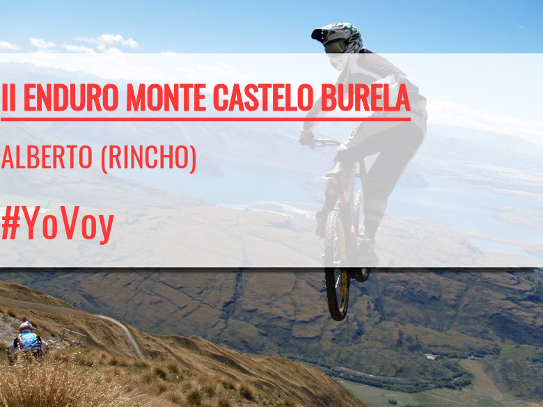 #YoVoy - ALBERTO (RINCHO) (II ENDURO MONTE CASTELO BURELA)