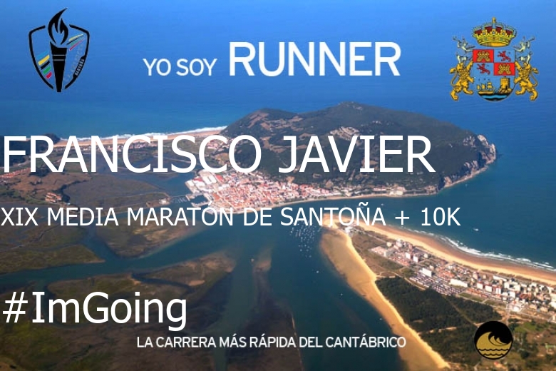 #ImGoing - FRANCISCO JAVIER (XIX MEDIA MARATÓN DE SANTOÑA + 10K)