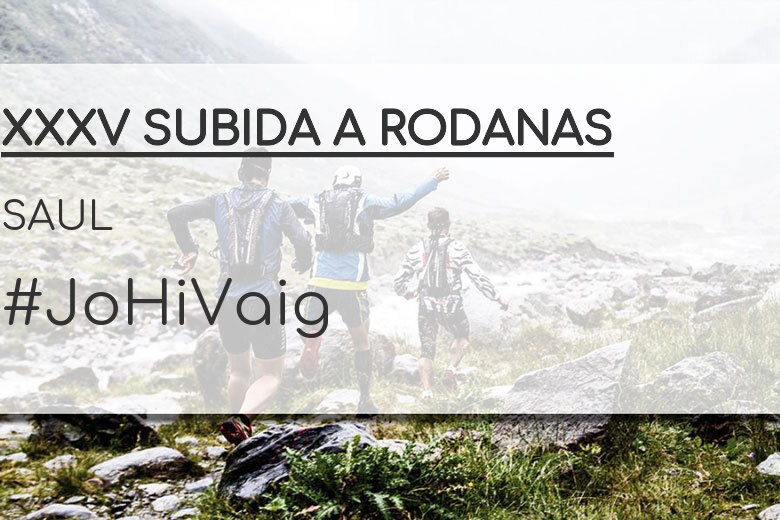 #ImGoing - SAUL (XXXV SUBIDA A RODANAS)