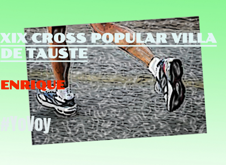 #EuVou - ENRIQUE (XIX CROSS POPULAR VILLA DE TAUSTE)