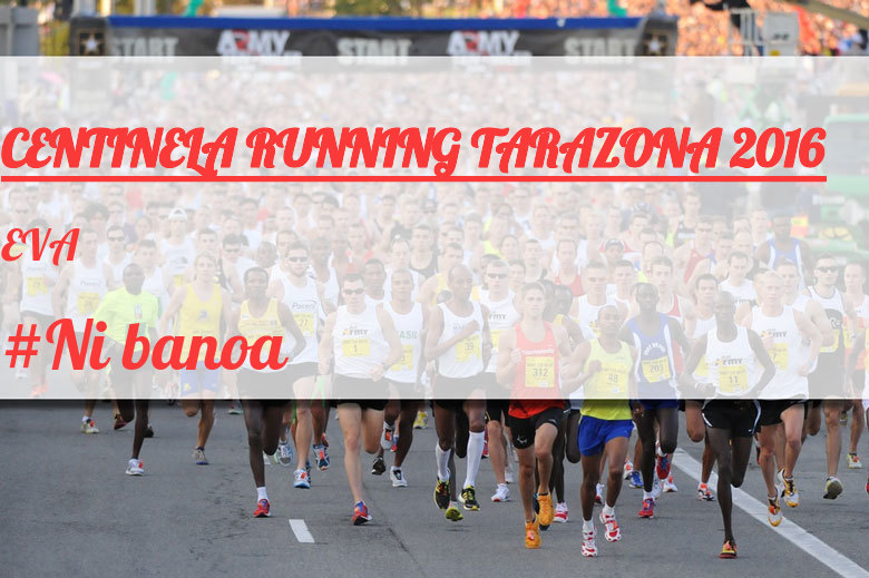 #YoVoy - EVA (CENTINELA RUNNING TARAZONA 2016)