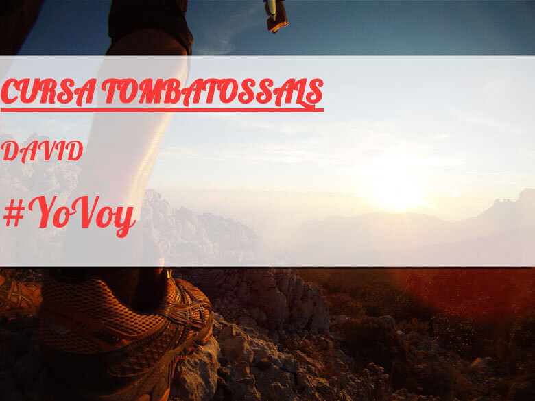 #EuVou - DAVID (CURSA TOMBATOSSALS)