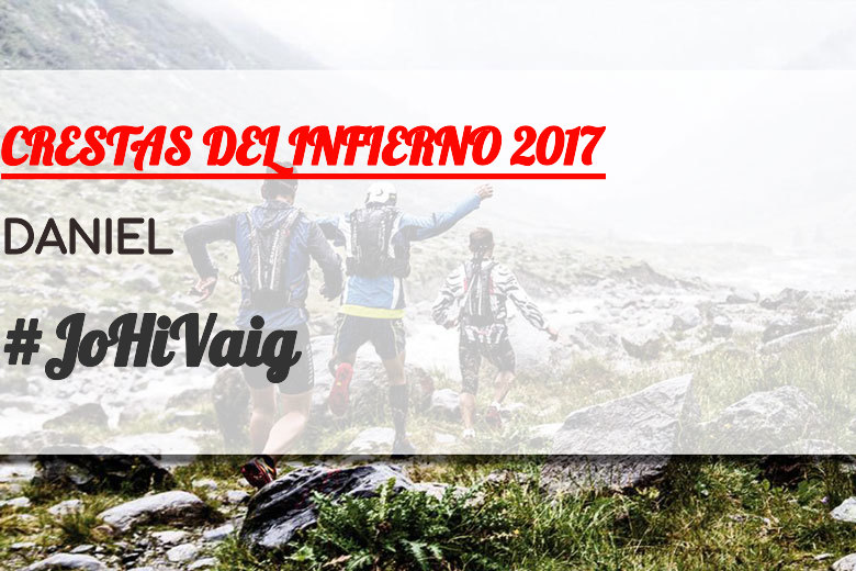 #JoHiVaig - DANIEL (CRESTAS DEL INFIERNO 2017)