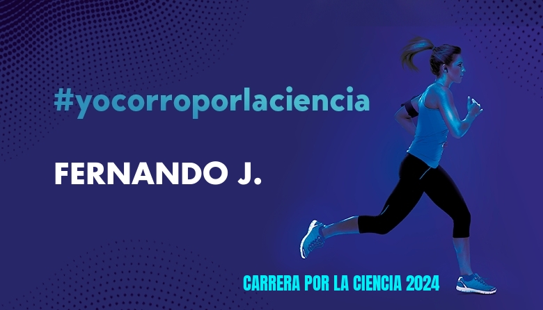 #JoHiVaig - FERNANDO J. (CARRERA POR LA CIENCIA 2024)