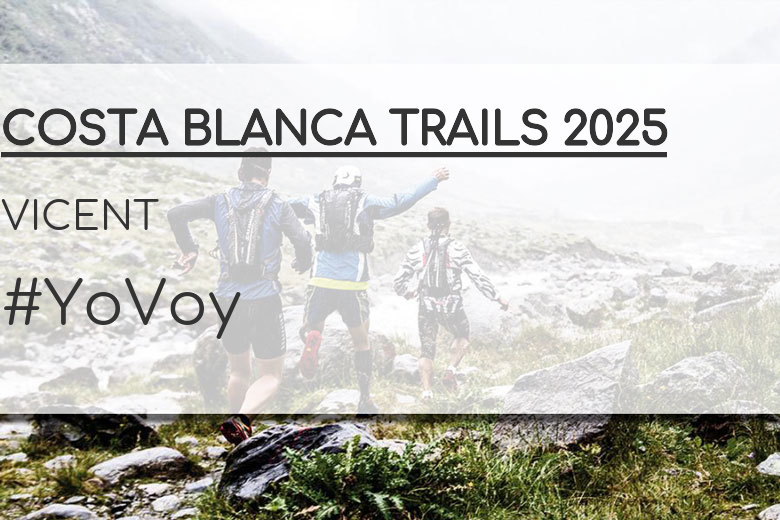 #EuVou - VICENT (COSTA BLANCA TRAILS 2025)